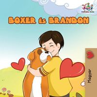 Cover image for Boxer and Brandon (Hungarian book for kids): Hungarian Children's Book