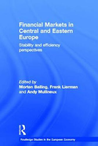 Cover image for Financial Markets in Central and Eastern Europe: Stability and Efficiency