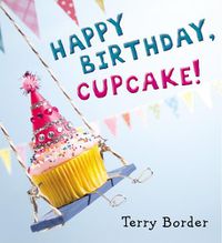 Cover image for Happy Birthday, Cupcake!