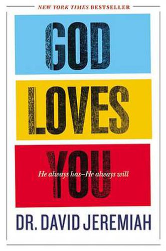 Cover image for God Loves You: He Always Has--He Always Will