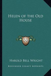 Cover image for Helen of the Old House