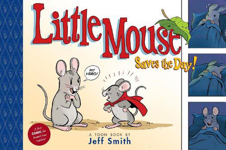 Cover image for Little Mouse Saves The Day (A First Comic for Brand-New Readers)