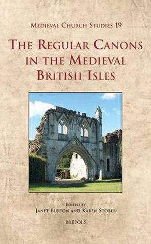 Cover image for The Regular Canons in the Medieval British Isles