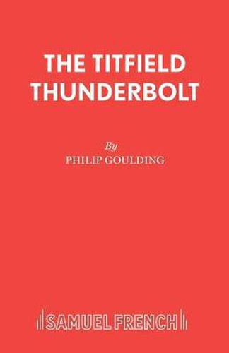 The Titfield Thunderbolt: Based on the Original Ealing Comedy by T.E.B. Clarke