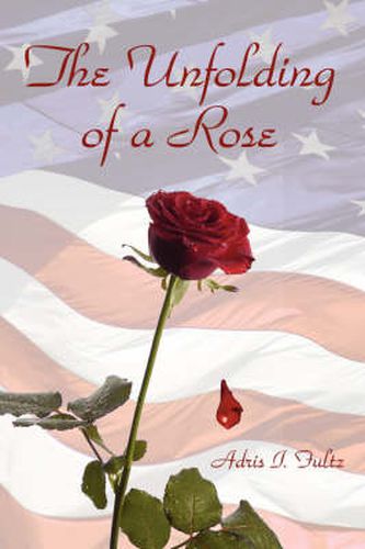 Cover image for The Unfolding of a Rose