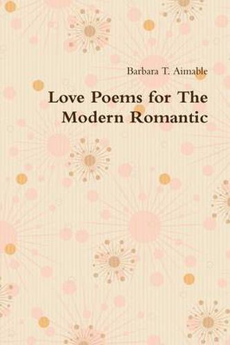 Cover image for Love Poems for The Modern Romantic