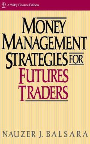 Cover image for Money Management Strategies for Futures Traders