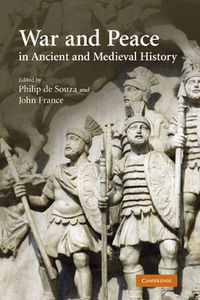 Cover image for War and Peace in Ancient and Medieval History