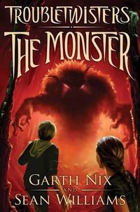 Cover image for The Monster (Troubletwisters #2): Volume 2