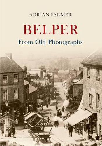 Cover image for Belper From Old Photographs