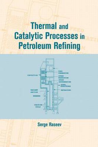 Cover image for Thermal and Catalytic Processes in Petroleum Refining