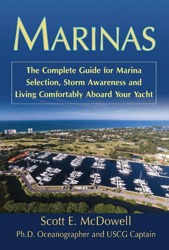 Cover image for Marinas: The Complete Guide for Marina Selection, Storm Awareness & Living Comfortably Aboard Your Yacht