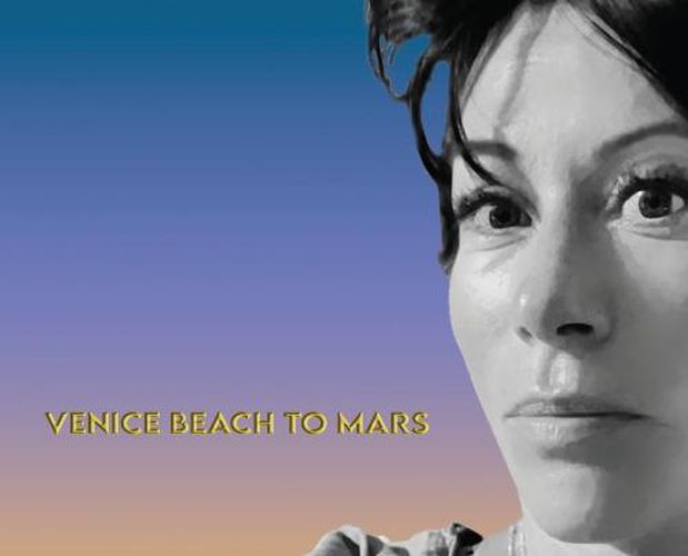 Cover image for Venice Beach To Mars: The Paradice Edition