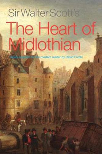 Cover image for Sir Walter Scott's The Heart of Midlothian: Newly adapted for the Modern Reader