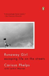 Cover image for Runaway Girl: Escaping Life on the Streets