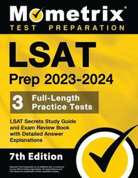 Cover image for LSAT Prep 2023-2024 - 3 Full-Length Practice Tests, LSAT Secrets Study Guide and Exam Review Book with Detailed Answer Explanations