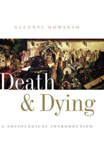 Cover image for Death and Dying: A Sociological Introduction