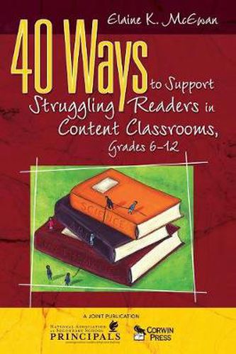 Cover image for 40 Ways to Support Struggling Readers in Content Classrooms Grades 6-12