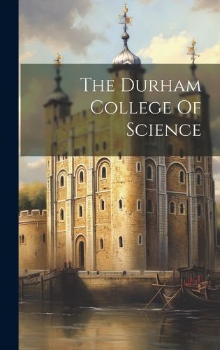 Cover image for The Durham College Of Science