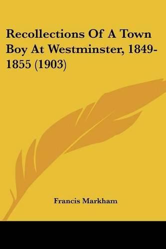 Cover image for Recollections of a Town Boy at Westminster, 1849-1855 (1903)