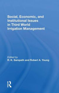 Cover image for Social, Economic, and Institutional Issues in Third World Irrigation Management