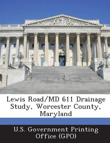 Cover image for Lewis Road/MD 611 Drainage Study, Worcester County, Maryland