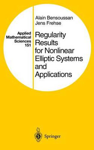 Cover image for Regularity Results for Nonlinear Elliptic Systems and Applications