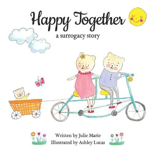 Cover image for Happy Together, a surrogacy story