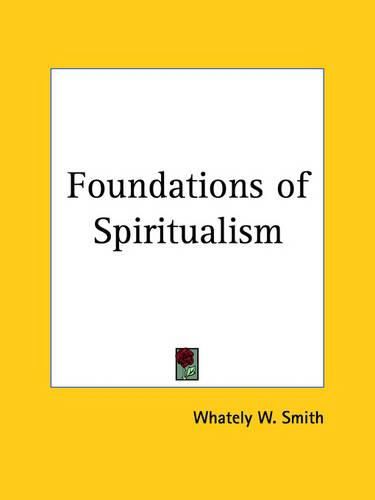 Foundations of Spiritualism (1920)