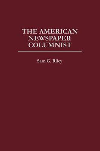 Cover image for The American Newspaper Columnist