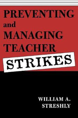 Cover image for Preventing and Managing Teacher Strikes