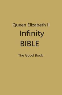 Cover image for Queen Elizabeth II Infinity Bible (Dark Yellow Cover)