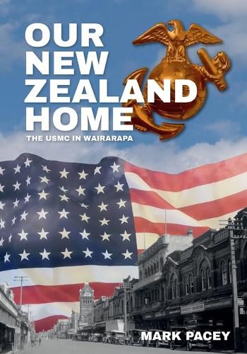 Cover image for Our New Zealand Home: the US in Wairarapa