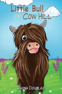 Cover image for Little Bull on Cow Hill