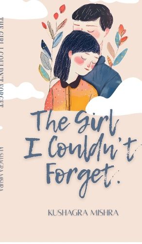 Cover image for The Girl I Couldn't Forget