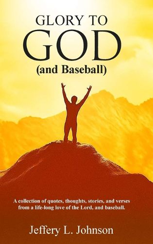 Cover image for Glory to God (and Baseball)