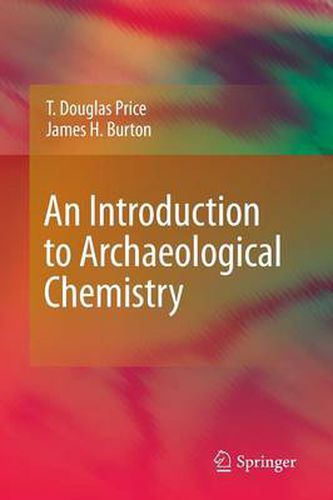 Cover image for An Introduction to Archaeological Chemistry