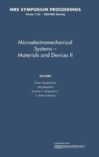 Cover image for Microelectromechanical Systems: Volume 1139: Materials and Devices II