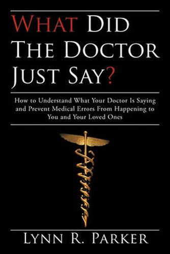 Cover image for What Did the Doctor Just Say?