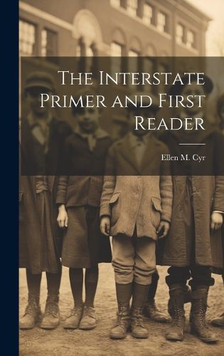 Cover image for The Interstate Primer and First Reader