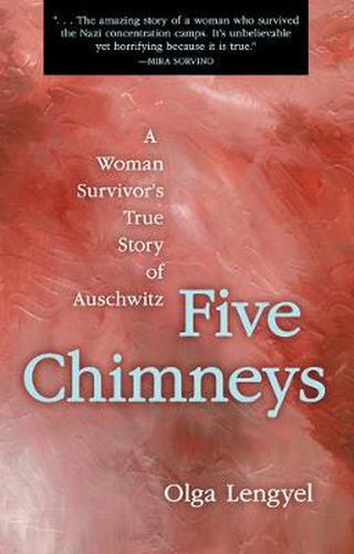 Cover image for Five Chimneys: A Woman Survivor's True Story of Auschwitz