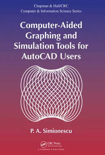 Cover image for Computer-Aided Graphing and Simulation Tools for AutoCAD Users