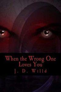 Cover image for When the Wrong One Loves You