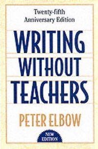 Cover image for Writing Without Teachers