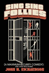 Cover image for Sing Sing Follies (A Maximum-Security Comedy)