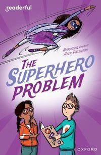 Cover image for Readerful Independent Library: Oxford Reading Level 18: The Superhero Problem