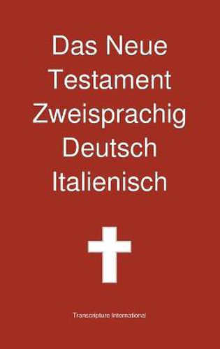 Cover image for Das Neue Testament Zweisprachig, Deutsch - Italienisch