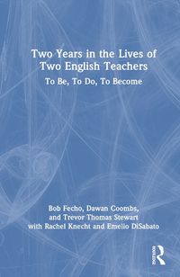 Cover image for Two Years in the Lives of Two English Teachers