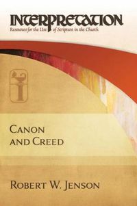 Cover image for Canon and Creed: Interpretation