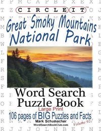 Cover image for Circle It, Great Smoky Mountains National Park Facts, Word Search, Puzzle Book